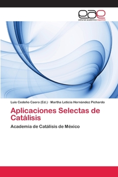 Paperback Aplicaciones Selectas de Catálisis [Spanish] Book