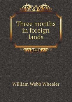 Paperback Three months in foreign lands Book