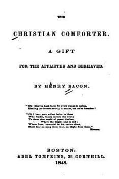 Paperback The Christian Comforter, a Gift for the Afflicted and Bereaved Book