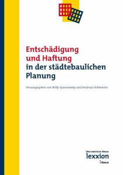 Entschadigung Und Haftung in Der Stadtebaulichen Planung