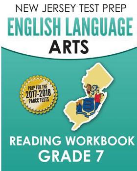 Paperback NEW JERSEY TEST PREP English Language Arts Reading Workbook Grade 7: Preparation for the PARCC Assessments Book