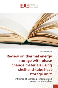 Paperback Review on thermal energy storage with phase change materials using shell-and-tube heat storage unit Book