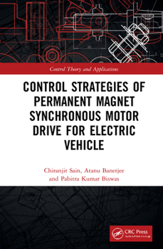 Hardcover Control Strategies of Permanent Magnet Synchronous Motor Drive for Electric Vehicles Book