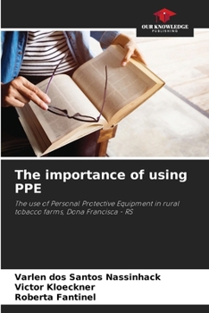 Paperback The importance of using PPE Book