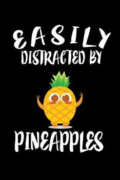 Paperback Easily Distracted By Pineapples: Animal Nature Collection Book