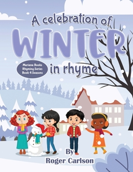 A Celebration of Winter in rhyme - Book #4 of the Mariana Books Rhyming