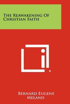 Paperback The Reawakening of Christian Faith Book