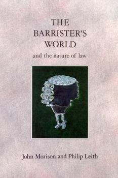 Paperback The Barrister's World--And the Nature of Law Book