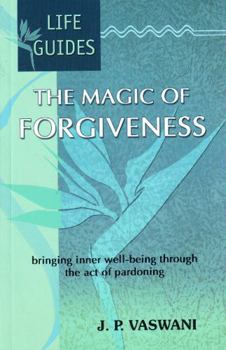 The Magic of Forgiveness