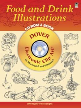 Paperback Food and Drink Illustrations CD-ROM and Book (Dover Electronic Clip Art) Book