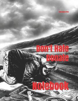 Paperback Don't Hate Donate: Notebook Book