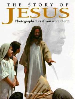 Hardcover The Story of Jesus: Photographed as If You Were There! Book