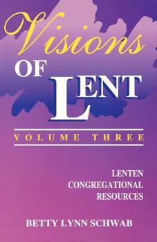 Visions Of Lent