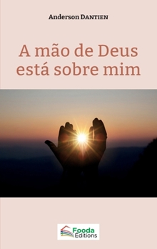 Paperback A mão de Deus està sobre mim [Portuguese] Book