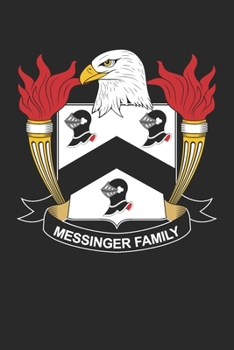 Paperback Messinger: Messinger Coat of Arms and Family Crest Notebook Journal (6 x 9 - 100 pages) Book