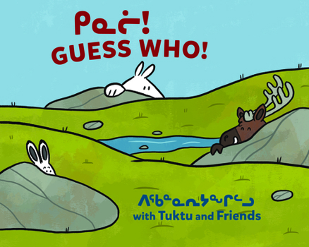 Hardcover Guess Who? with Tuktu and Friends: Bilingual Inuktitut and English Edition Book