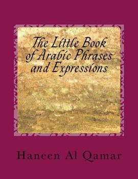 Paperback The Little Book of Arabic Phrases and Expressions [Arabic] Book