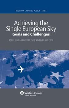 Hardcover Achieving the Single European Sky: Goals and Challenges Book