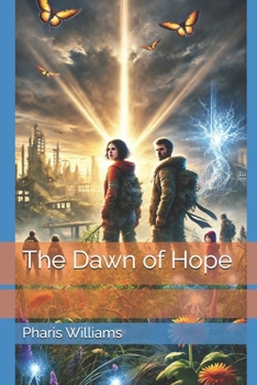 The Dawn of Hope