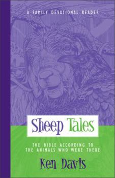 Hardcover Sheep Tales: The Bible According to the Animals Who Were There Book