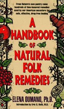 Mass Market Paperback A Handbook of Natural Folk Remedies Book