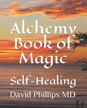 Paperback Alchemy Book of Magic: Self-Healing Book