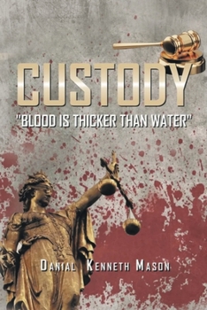 Paperback Custody: Blood is Thicker than Water Book