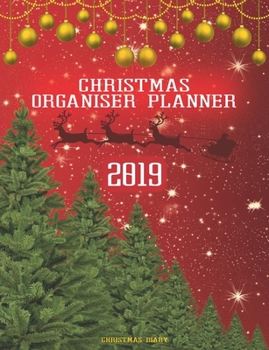 Paperback Christmas Organiser Planner 2019: Christmas Diary: All the things you need to write down to organise your Christmas - Red Cover Book