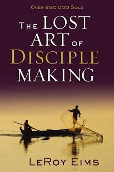 Paperback The Lost Art of Disciple Making Book