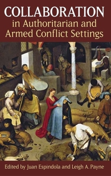 Hardcover Collaboration in Authoritarian and Armed Conflict Settings Book