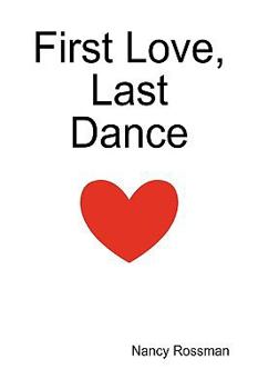 Paperback First Love, Last Dance Book