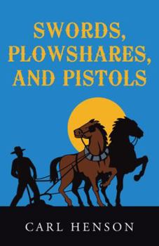 Paperback Swords, Plowshares, and Pistols Book