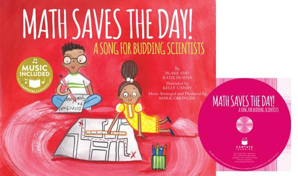 Paperback Math Saves the Day!: A Song for Budding Scientists [With CD (Audio)] Book