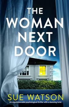 Paperback The Woman Next Door: An unputdownable psychological thriller with a stunning twist Book