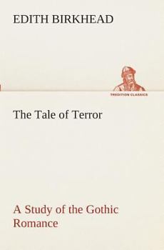 Paperback The Tale of Terror A Study of the Gothic Romance Book