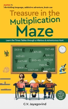 Paperback Treasure in the Multiplication Maze - Learn the Times Tables Through a Hilarious & Adventurous Hunt Book