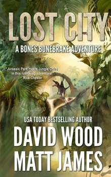 Lost City - Book #4 of the Bones Bonebrake Adventures