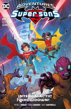 Paperback Adventures of the Super Sons Vol. 2: Little Monsters Book