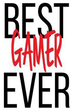 Paperback Best Gamer Ever: 6x9 College Ruled Line Paper 150 Pages Book