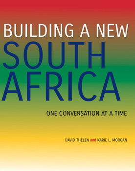 Paperback Building a New South Africa: One Conversation at a Time Book