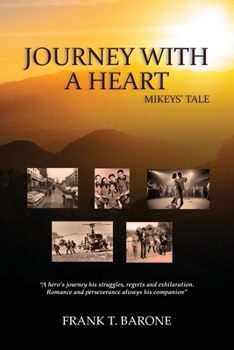 Paperback Journey with a Heart: Mikeys' Tale Book