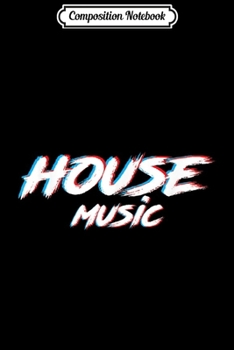 Composition Notebook: House Music Illusion EDM Rave Festival Journal/Notebook Blank Lined Ruled 6x9 100 Pages
