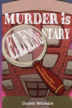 Paperback Murder Is Elementary: A Susan Wiles Schoolhouse Mystery Book