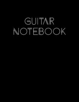 Paperback Guitar Notebook: Simple Black Guitar Notebook Book