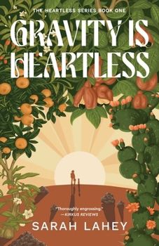 Gravity Is Heartless - Book #1 of the Heartless Series