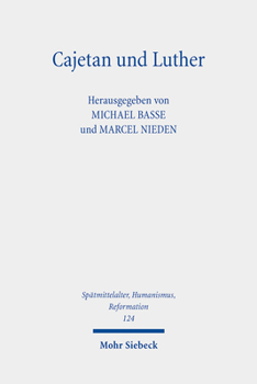 Hardcover Cajetan Und Luther: Rekonstruktion Einer Begegnung [German] Book