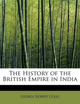 Paperback The History of the British Empire in India Book