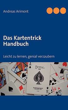 Paperback Das Kartentrick Handbuch: Leicht zu lernen, genial verzaubern [German] Book