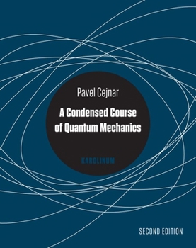 Paperback A Condensed Course of Quantum Mechanics Book