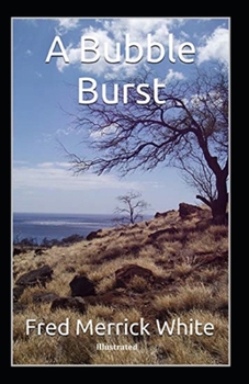 Paperback A Bubble Burst (Illustrated) Book